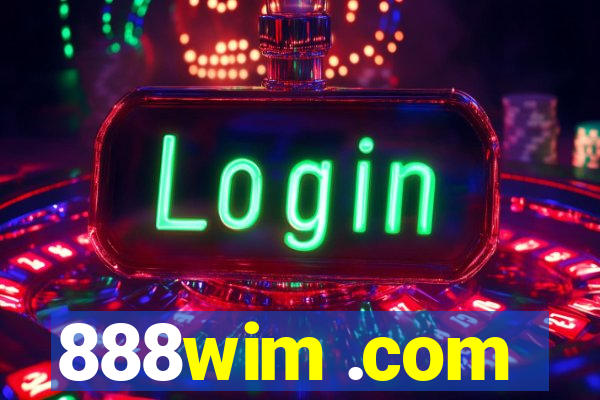 888wim .com